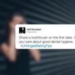 These #UnhingedDatingTips From Twitter Are Great Advice For What NEVER To Do On A Date